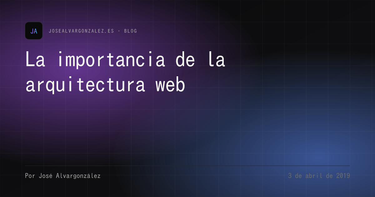La importancia de la arquitectura web