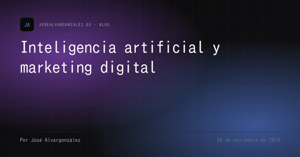 Inteligencia artificial y marketing digital